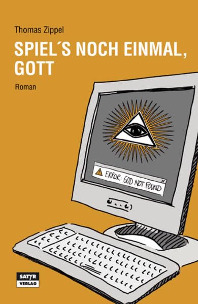 Spiel's noch einmal, Gott: Roman