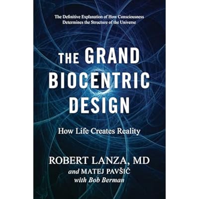 The Grand Biocentric Design