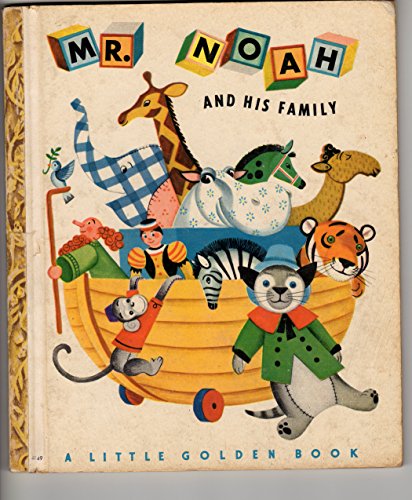 Mr. Noah and His Family (By: Jane Werner Watson)