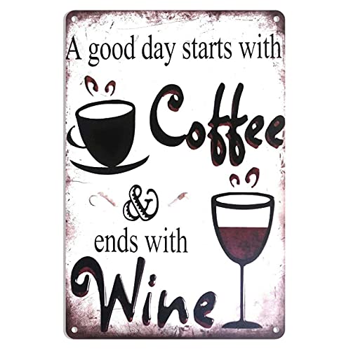 Wisesign Cartaz de lata com texto em inglês "A Good Day Starts with Coffee and Ends with Wine Tin Sign", cartaz de cerveja retro para parede, bar, bar, café, 20 x 30 cm