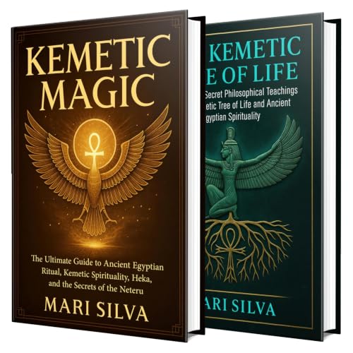 Kemetic Magic and The Tree of Life: Ancient Egyptian Ritual Practices, Heka, Neteru Teachings, and the Spiritual Framework Th