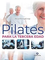 Pilates para la tercera edad 849910939X Book Cover