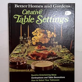 Hardcover Better Homes and Gardens Creative Table Settings Book