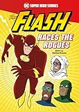 The Flash Races the Rogues (DC Super Hero Stories)