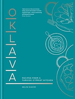 Oklava: Recipes from a TurkishCypriot kitchen