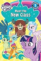 My Little Pony: Meet the New Class 0316413453 Book Cover