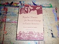 Popular Theatre for Social Change in Latin America: Essays in Spanish and English (UCLA Latin American studies) 0879030410 Book Cover