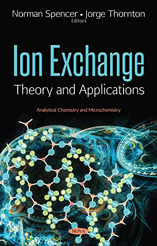 Ion Exchange: Theory and Applications (Analytical Chemistry and Microchemistry)