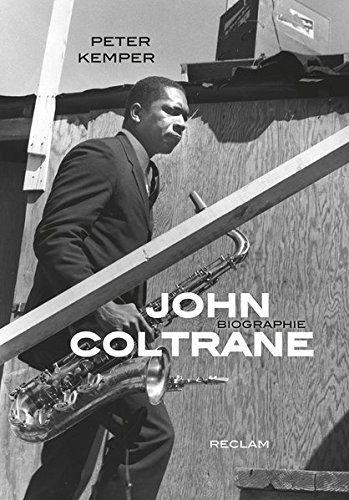 John Coltrane: Biographie John Coltrane: Biographie