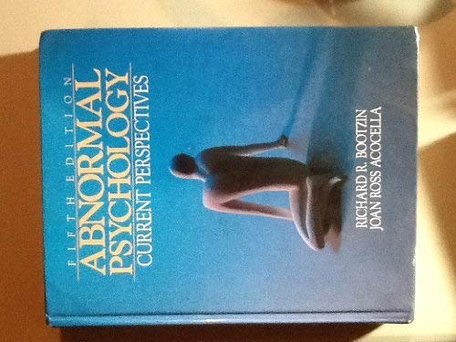 Abnormal psychology: Current perspectives 0394368592 Book Cover