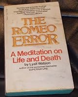 The Romeo Error: a Meditation on Life and Death B00171MM5M Book Cover