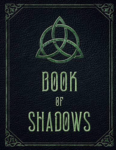 Book of Shadows: Wicca Large Blank Spell Book Grimoire & potion log. Witch journal notebook to record Wiccan magic spells (Witchcraft Workbook)