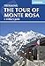 The Tour of Monte Rosa: A Trekker's Guide