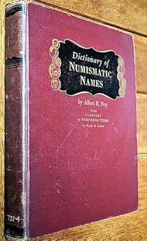 Dictionary of numismatic names,: With Glossary of numismatic terms in English, French, German, Italian, Swedish