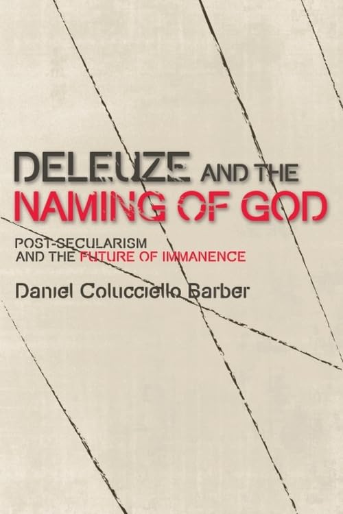 Buy Deleuze and the Naming of God: Post-Secularism and the Future of Immanence (Plateaus New Directions in Deleuze Studies) — BookShops.in