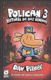  Policán 3: Historia de dos mininos: 0 (Capitán Calzoncillos)