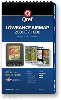 Lowrance Airmap 2000C/1000 Qref Checklist (Qref Avionics Quick Reference)
