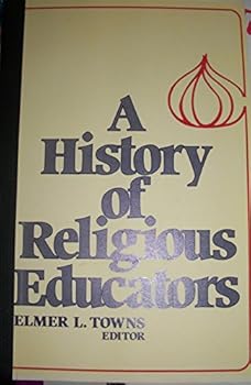 A History of Religious Educators