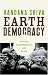 Earth Democracy: Justice, Sustainability, and Peace