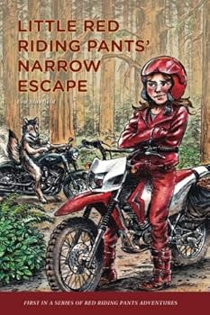 Paperback Little Red Riding Pants' Narrow Escape (Little Red Riding Pants Adventures) Book