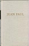 jean paul berlin mode online  Jean Pauls Werke in zwei Bänden,Erster Band: Selberlebensbeschreibung, Rektor Fälbel, Schulmeisterlein Wutz, Quintus Fixlein, Die wunderbare Gesellschaft;