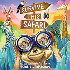 Survive This Safari Audiobook By Natalie D. Richards cover art