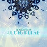 Sound Therapy: Drug and Alcohol Addiction│Audio Rehab