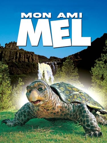 Mon ami Mel