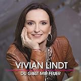  Du gibst mir Feuer
