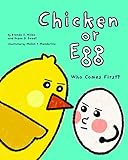 Chicken or Egg: Who Comes First?