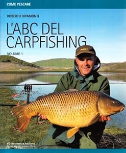 L'abc del carpfishing (Vol. 1)