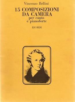 Unknown Binding Bellini: 15 COMPOSIZIONI DA CAMERA Per Canto e Pianoforte Book