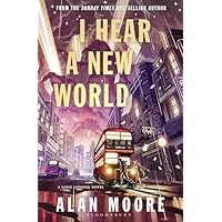 I Hear A New World