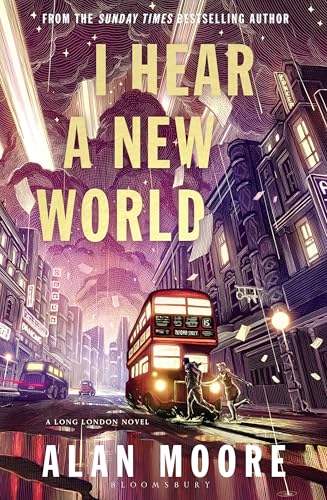 I Hear A New World le chef d'oeuvre de collection par Alan Moore