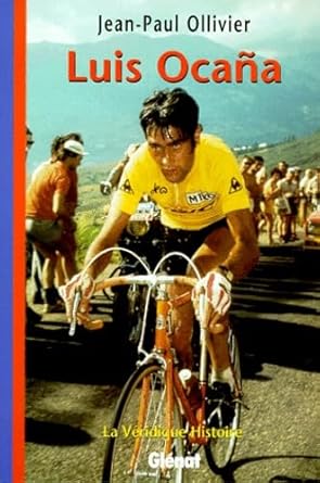 Bernard Thévenet - La véridique histoire - Jean-Paul Ollivier