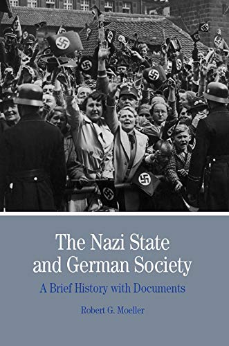 Cover of The Nazi State and German Society: A Brief History with Documents (Bedford Series in History and Culture)