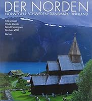Der Norden. Norwegen, Schweden, Dänemark, Finnland 3765808091 Book Cover
