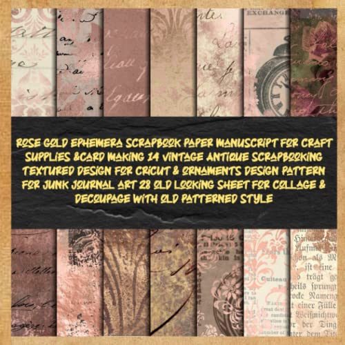 rose gold ephemera scrapbook paper manuscript for craft supplies &card making 14 vintage Antique scrapbooking textured design for cricut & ornaments ... collage & decoupage with old patterned style