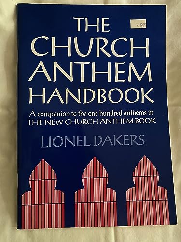 The Church Anthem Handbook: A Companion to the ... 0193531089 Book Cover