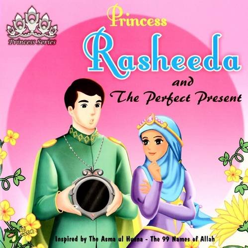Princess Rasheeda and the Perfect Present (Princess Series)