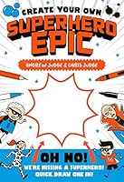 Create Your Own Superhero Epic 1407171267 Book Cover