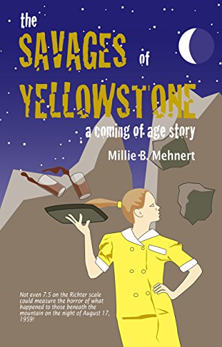 The Savages of Yellowstone: A Coming of Age Story (English Edition)