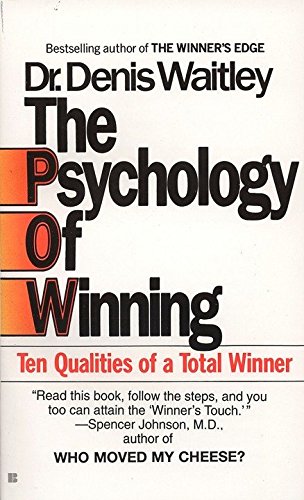 The Psychology of Winning: Ten Qualities of a Total Winner