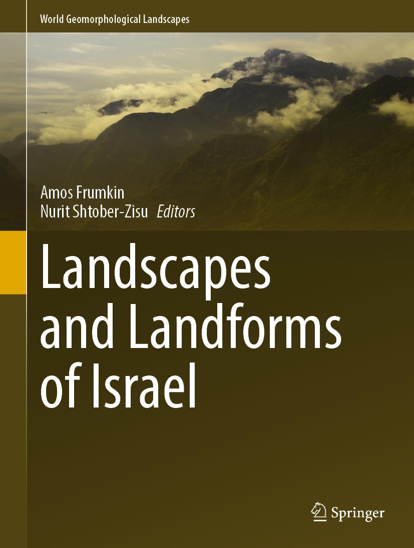 Landscapes and Landforms of Israel (World Geomorphological Landscapes)