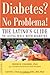 Diabetes? No Problema!: The Latino's Guide to Living Well with Diabetes
