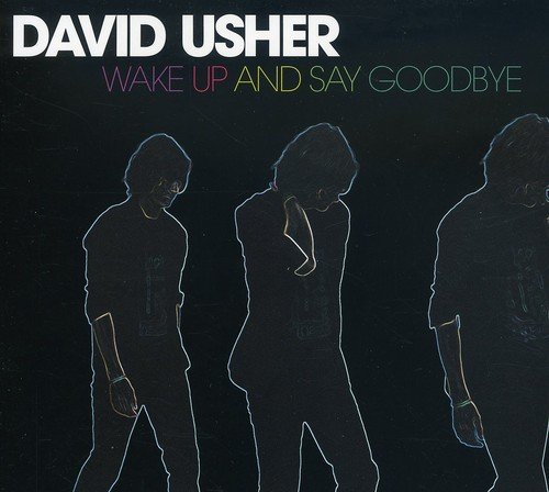 Wake Up and Say Goodbye [Audio CD] USHER;DAVID