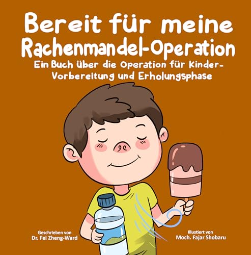 Bereit für meine Rachenmandel-Operation: Ein Buch über die Operation für Kinder - Vorbereitung und Erholungsphase
