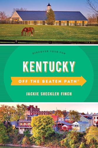 Kentucky Off the Beaten Path®: Discover Your Fun (Off the Beaten Path Series)