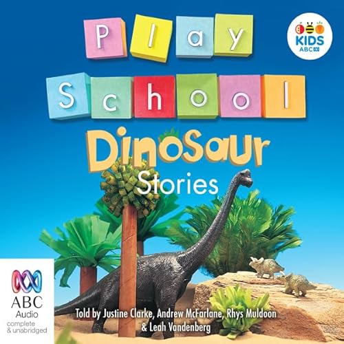 Play School Dinosaur Stories Audiolibro Por Australian Broadcasting Corporation arte de portada