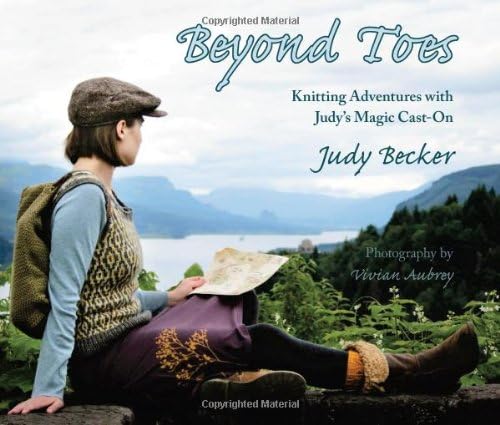 Beyond Toes: Knitting Adventures With Judy's Magic Cast-On Paperback – September 30, 2011